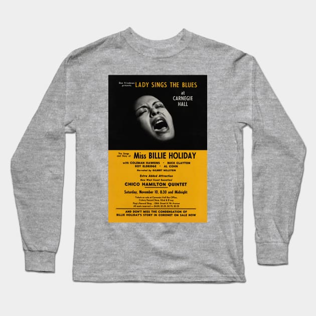 Billie Holiday - Lady Sings the Blues - Carnegie Hall - 1956 Long Sleeve T-Shirt by info@secondtakejazzart.com